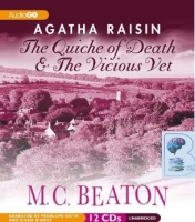 Agatha Raisin The Quiche of Death and The Vicious Vet written by M.C. Beaton performed by Penelope Keith and Diana Bishop on CD (Unabridged)